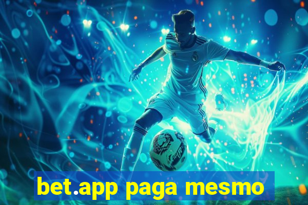 bet.app paga mesmo